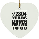 48th Anniversary Square Root of 2304 Years Down Forever To Go - Heart Ornament