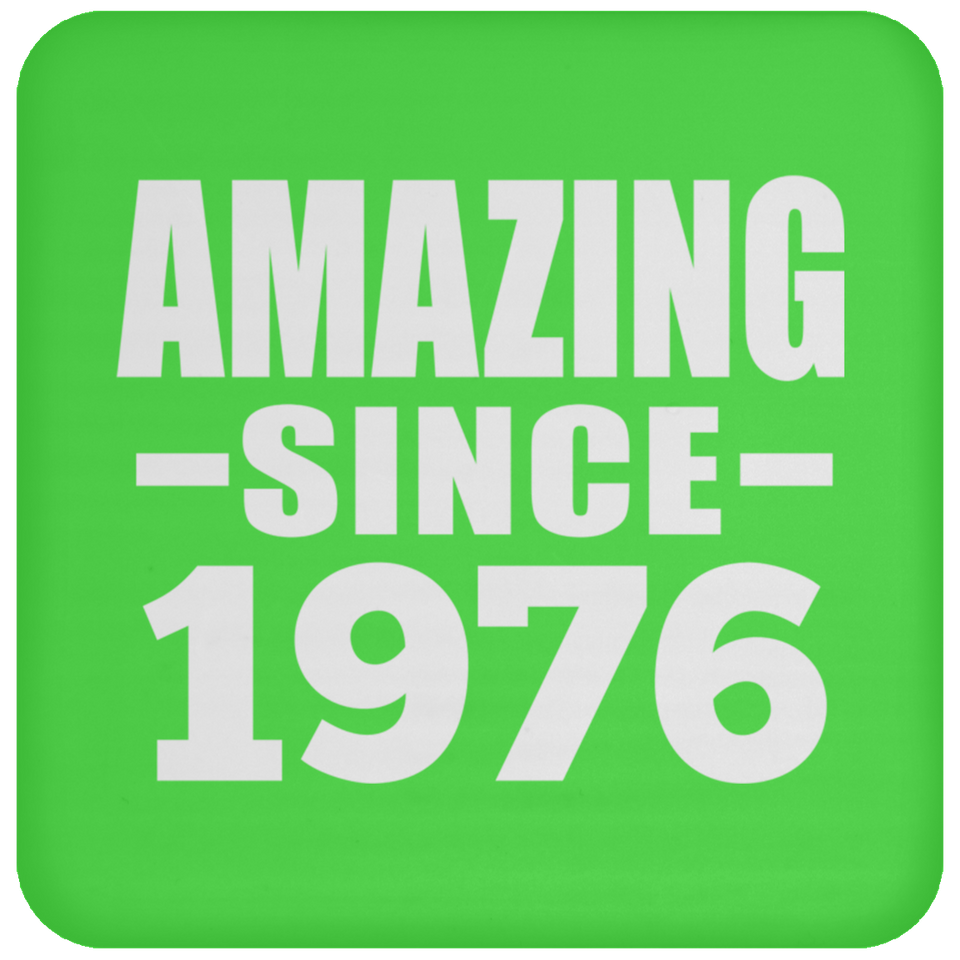 48th Birthday Amazing Since 1976 - Drink Coaster