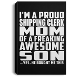 Proud Shipping Clerk Mom Of Awesome Son - Canvas Portrait