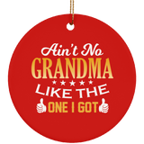 Ain't No Grandma Like The One I Got - Circle Ornament