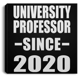 University Professor Since 2020 - Canvas Square