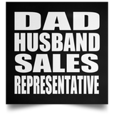 Dad Husband Sales Representative - Poster Square