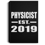 Physicist Established EST. 2019 - Canvas Portrait