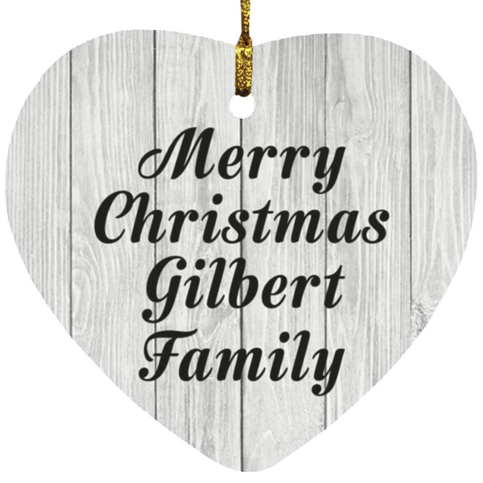 Merry Christmas Gilbert Family - Heart Ornament F