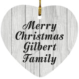 Merry Christmas Gilbert Family - Heart Ornament F