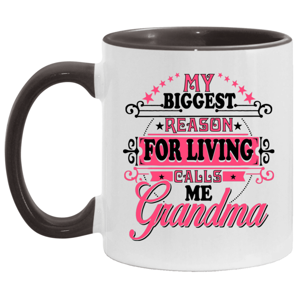 My Biggest Reason For Living Calls Me Grandma - 11oz Accent Mug Black