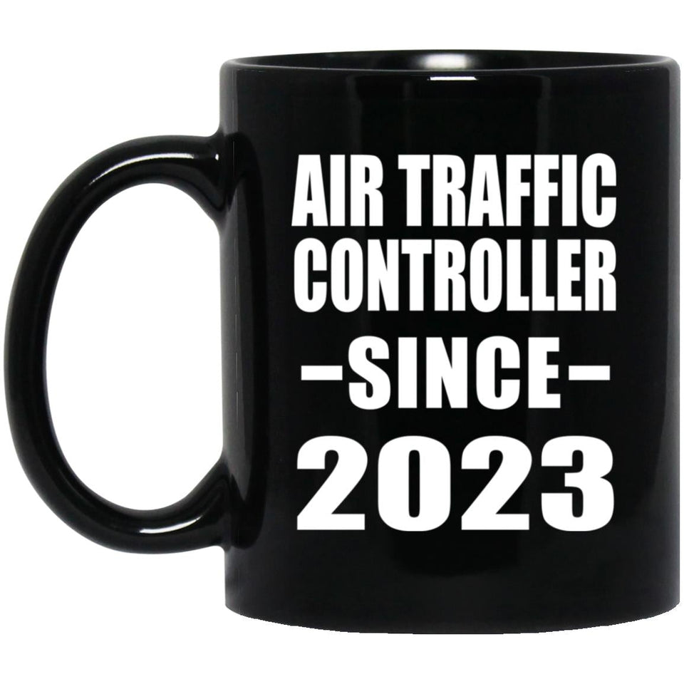 Air Traffic Controller Since 2023 - 11oz Coffee Mug Black