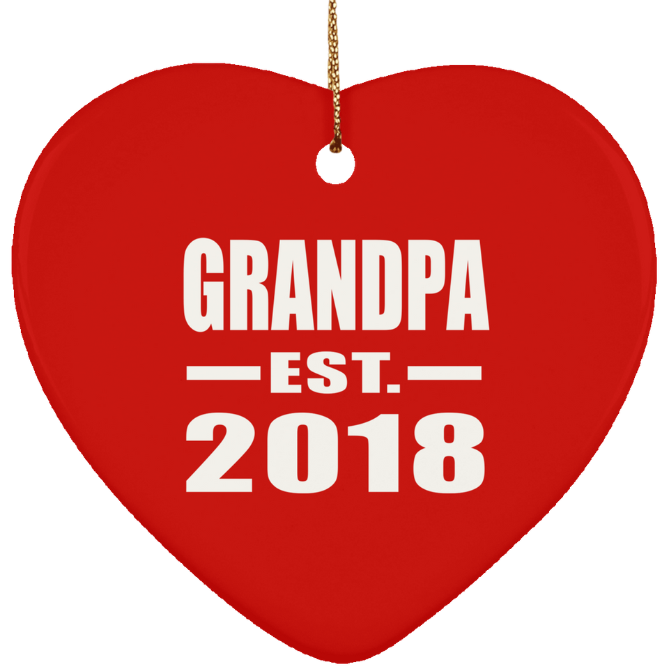 Grandpa Established EST. 2018 - Heart Ornament