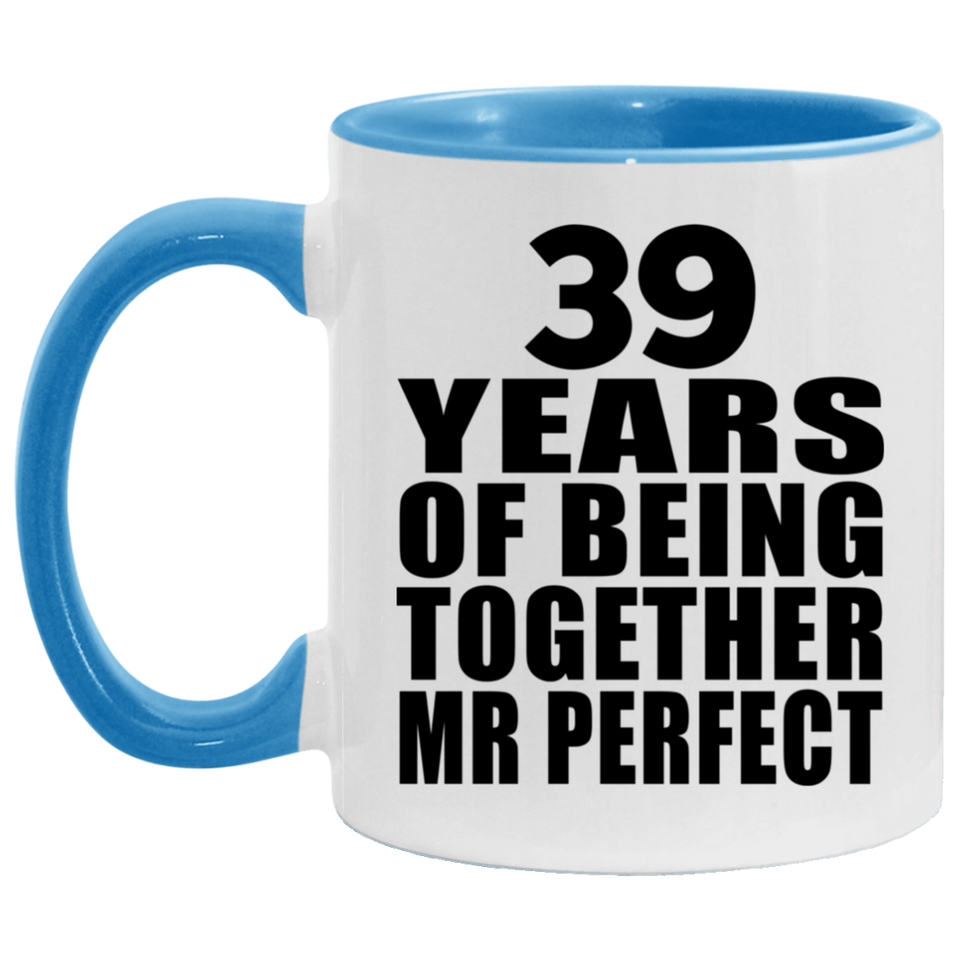 39th Anniversary 39 Years Of Being Mr Perfect - 11oz Accent Mug Blue