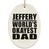 Jeffery World's Okayest Dad - Oval Ornament