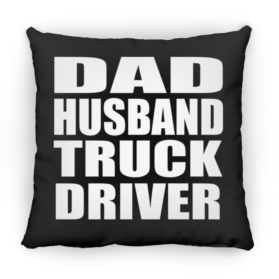 Dad Husband Truck Driver - Throw Pillow Black