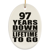 97th Anniversary 97 Years Down Lifetime To Go - Oval Ornament