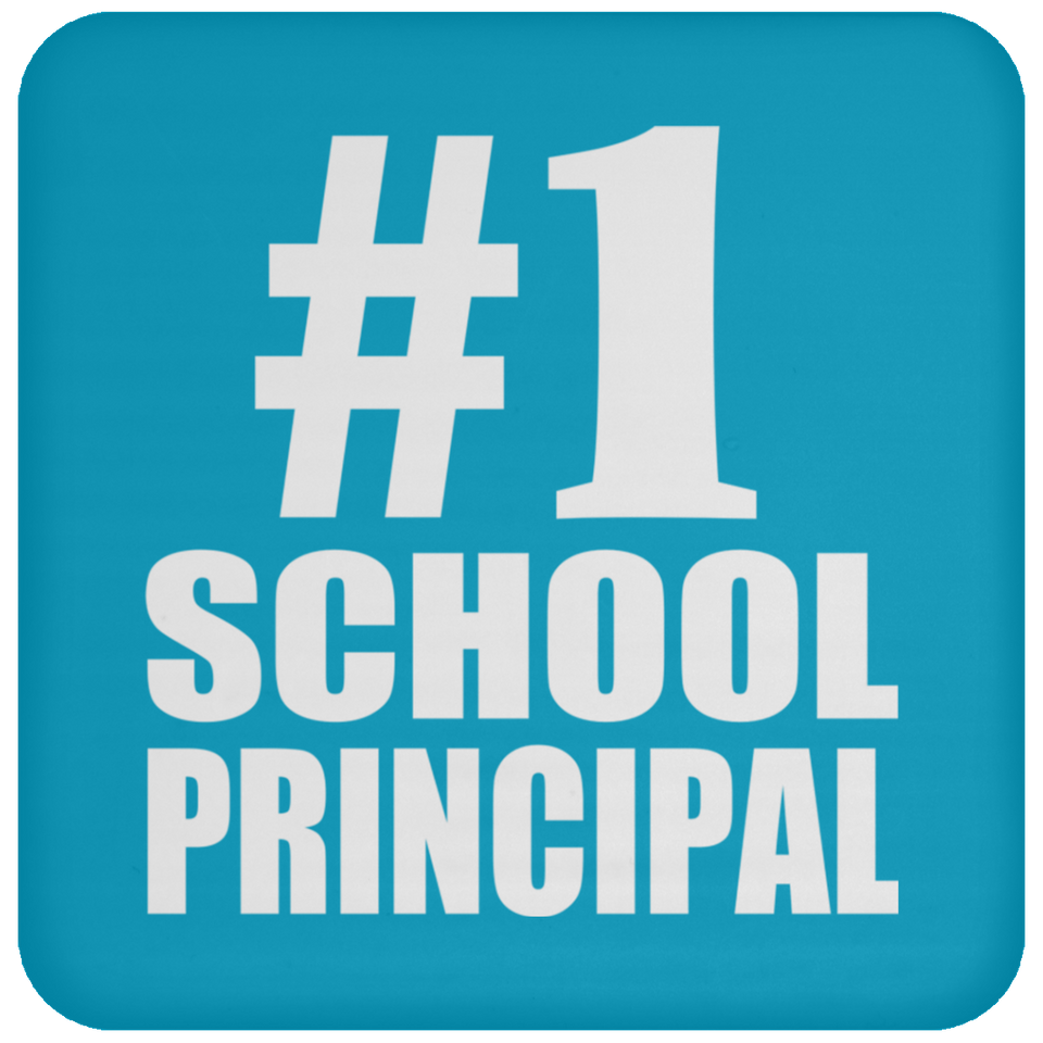 Number One #1 School Principal - Drink Coaster