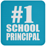 Number One #1 School Principal - Drink Coaster