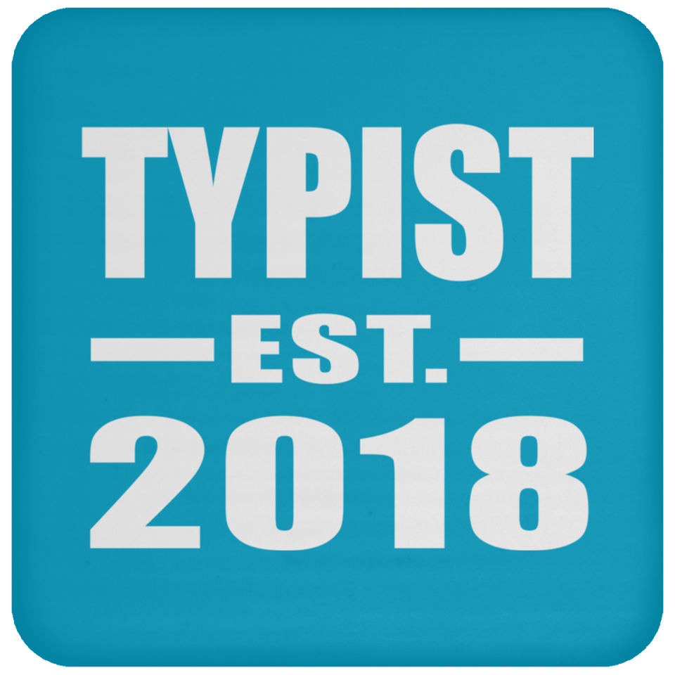 Typist Established EST. 2018 - Drink Coaster