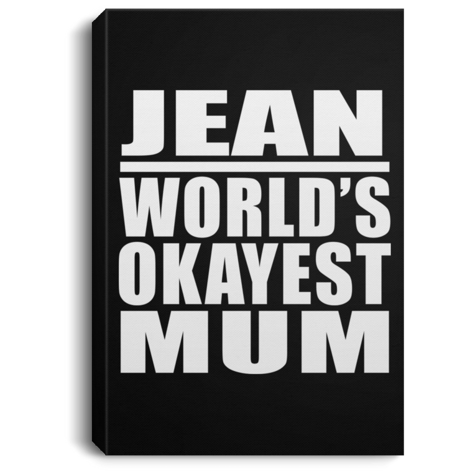Jean World's Okayest Mum - Canvas Portrait