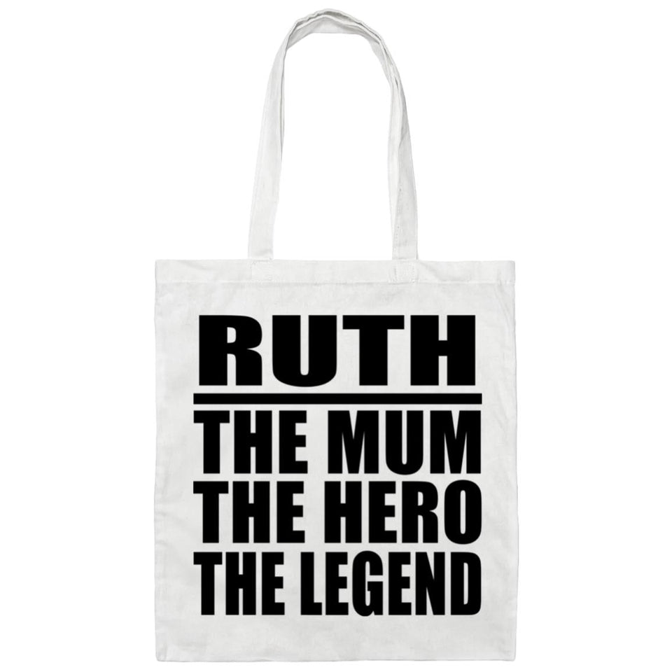 Ruth The Mum The Hero The Legend - Tote Bag White