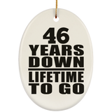 46th Anniversary 46 Years Down Lifetime To Go - Oval Ornament