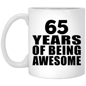 65th Birthday 65 Years Of Being Awesome - 11 Oz Coffee Mug