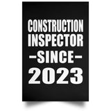 Construction Inspector Since 2023 - Poster Portrait