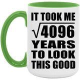 64th Birthday Took Square Root of 4096 Years To Look Good - 15oz Accent Mug Green