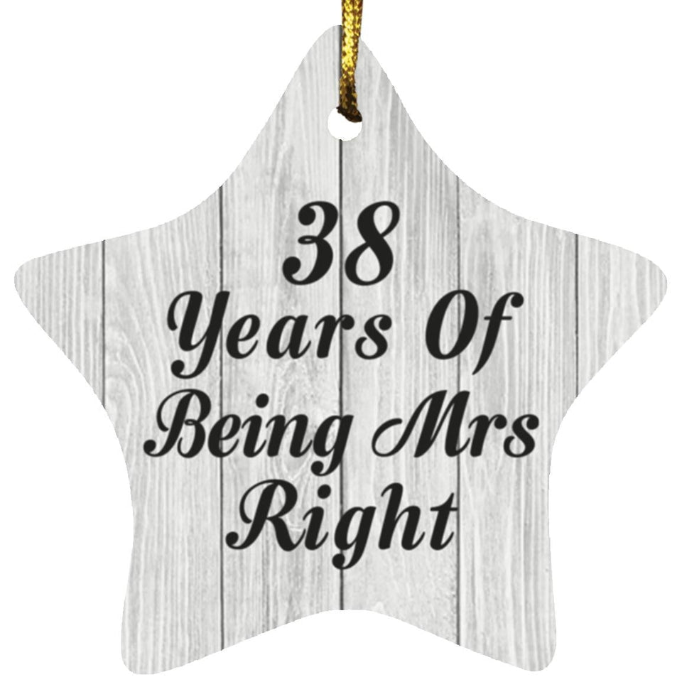 38th Anniversary 38 Years Of Being Mrs Right - Star Ornament F