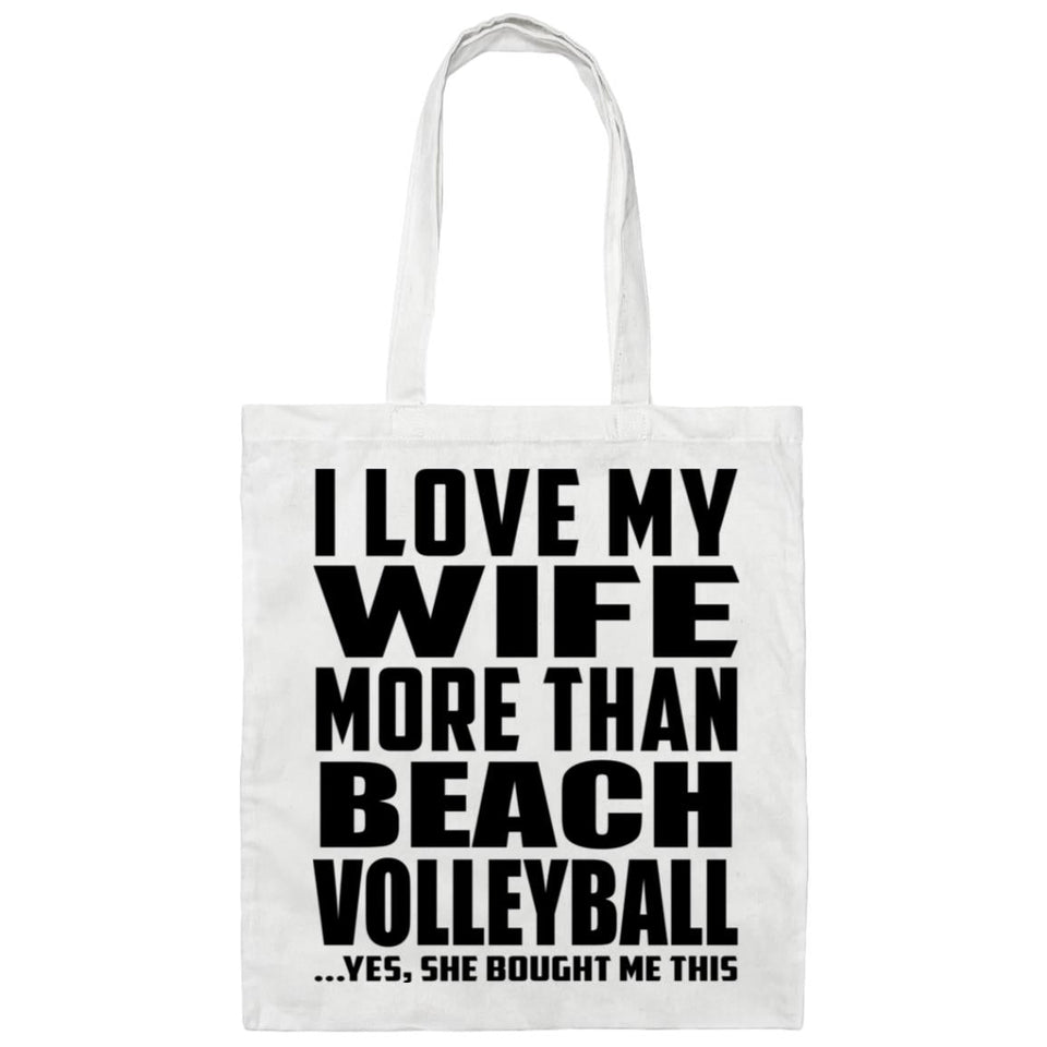 I Love My Wife More Than Beach Volleyball - Tote Bag White