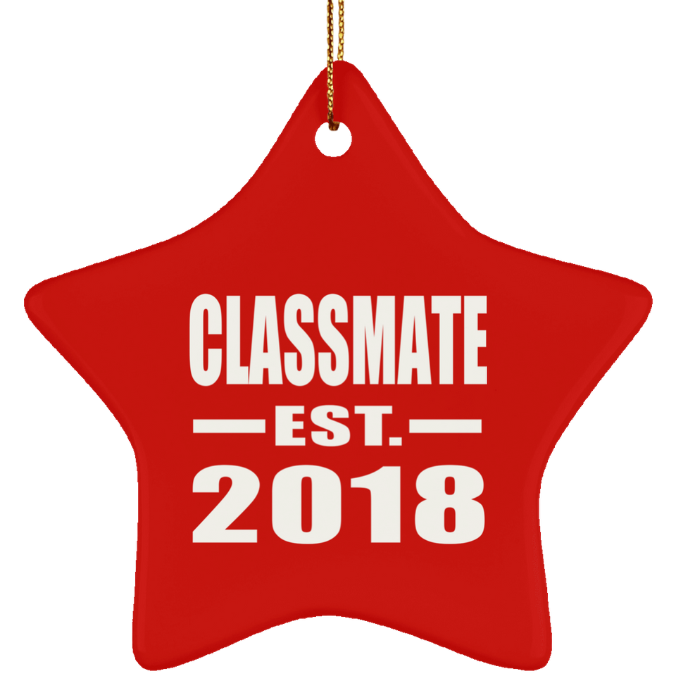 Classmate Est. 2018 - Star Ornament