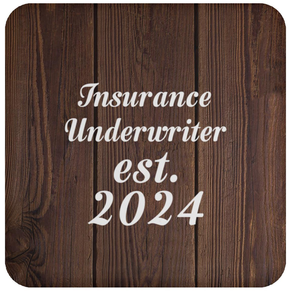 Insurance Underwriter Established Est. 2024 - Drink Coaster D