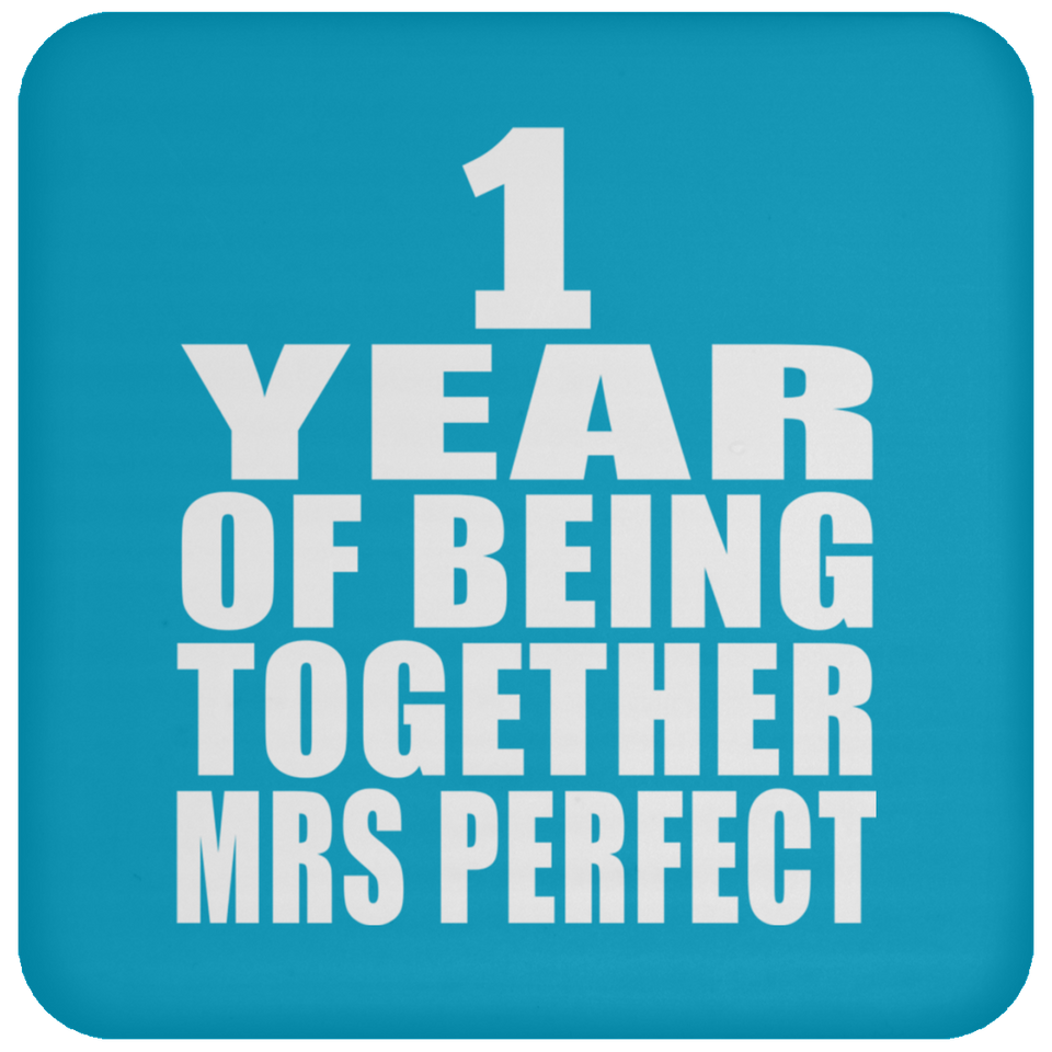 1st Anniversary 1 Year Of Being Mrs Perfect - Drink Coaster