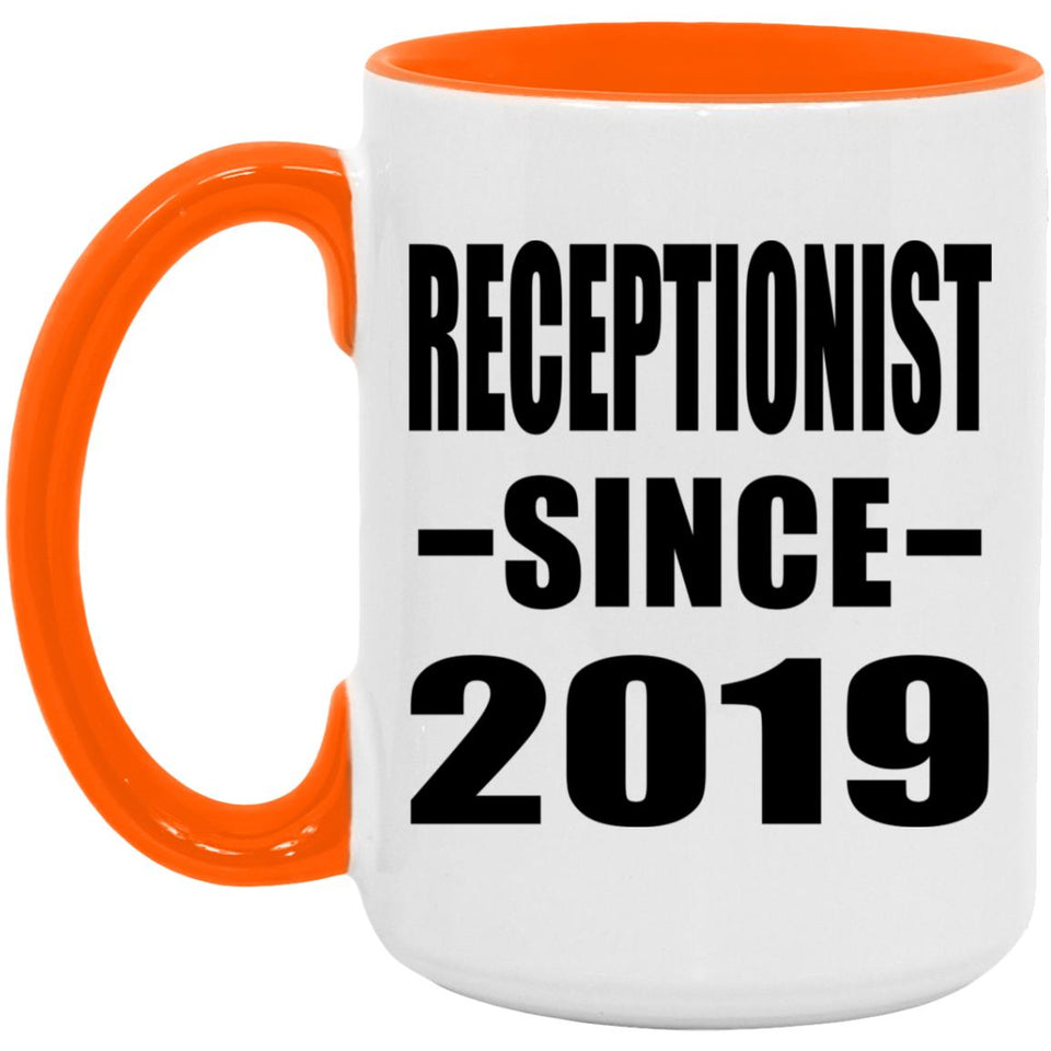 Receptionist Since 2019 - 15oz Accent Mug Orange