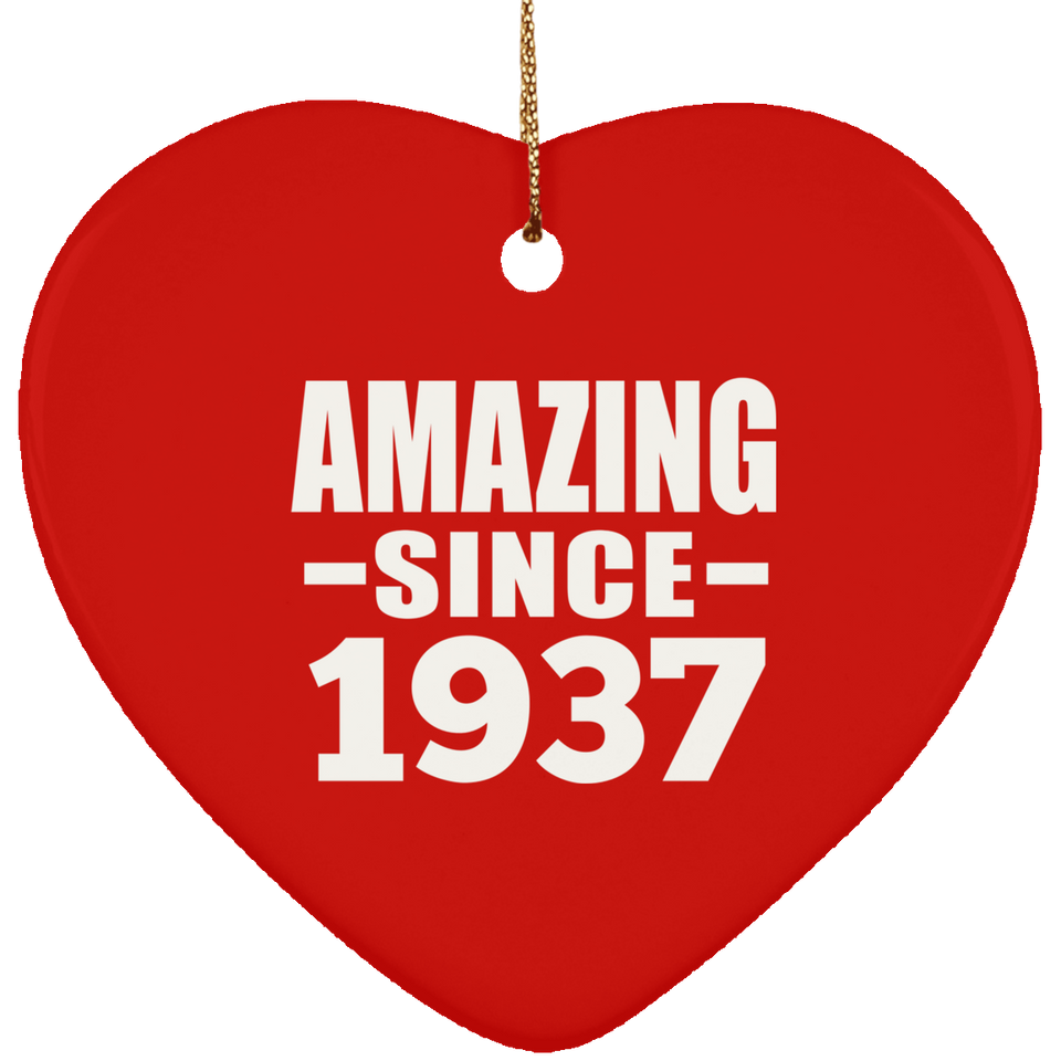 87th Birthday Amazing Since 1937 - Heart Ornament