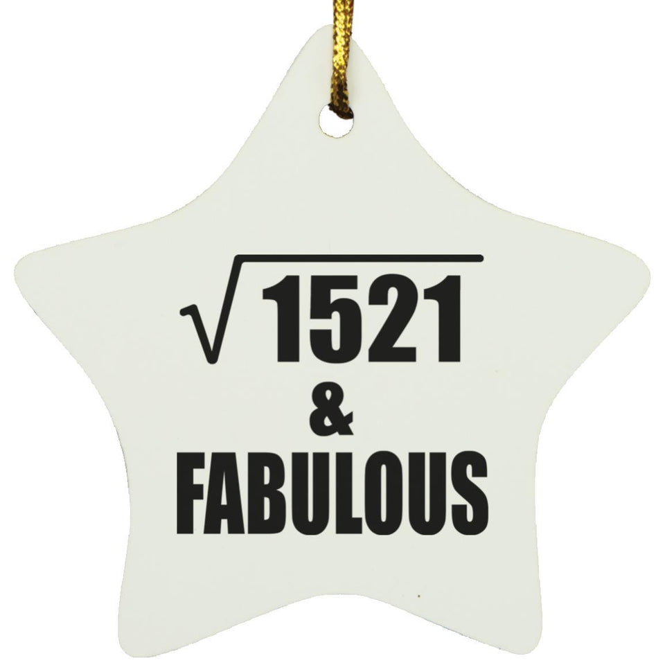 39th Birthday Square Root of 1521 & Fabulous - Star Ornament