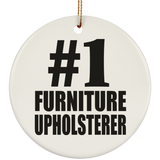Number One #1 Furniture Upholsterer - Circle Ornament