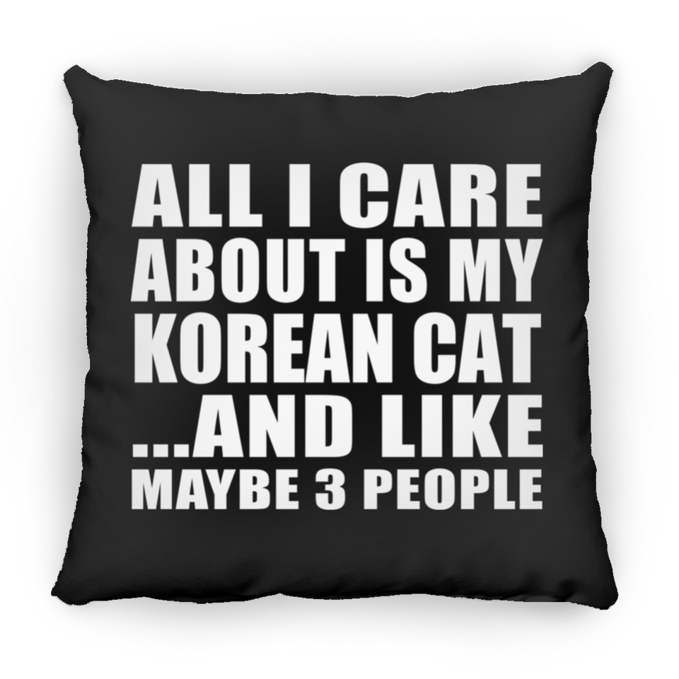 All I Care About Is My Korean Cat - Throw Pillow Black