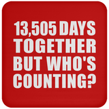 37th Anniversary 13,505 Days Together But Who's Counting - Drink Coaster
