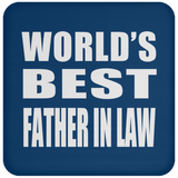 World's Best Father In Law - Drink Coaster