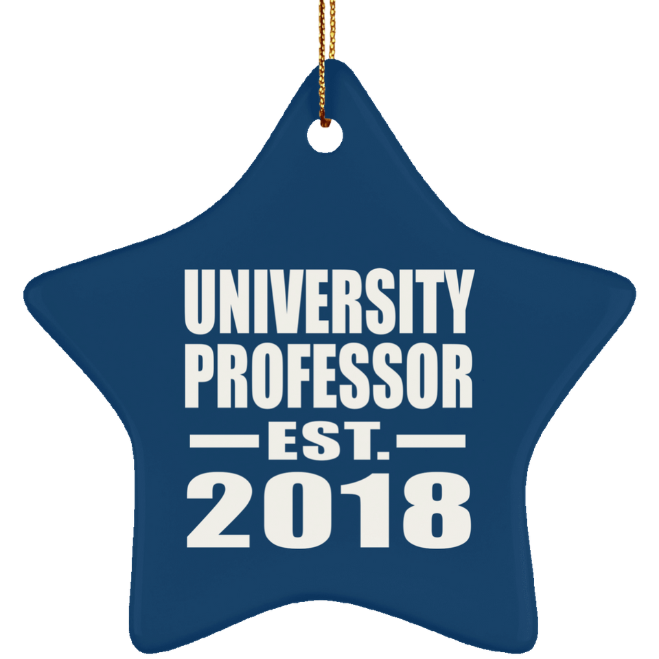University Professor Established EST. 2018 - Star Ornament
