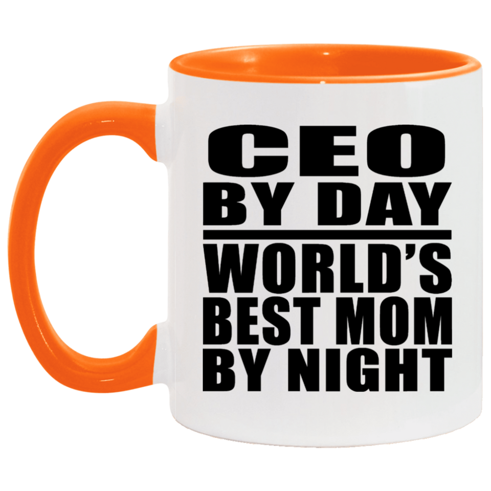 CEO By Day World's Best Mom By Night - 11oz Accent Mug Orange