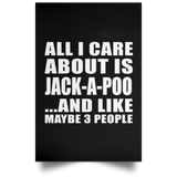 All I Care About Is Jack-A-Poo - Poster Portrait