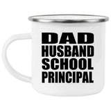 Dad Husband School Principal - 12oz Camping Mug