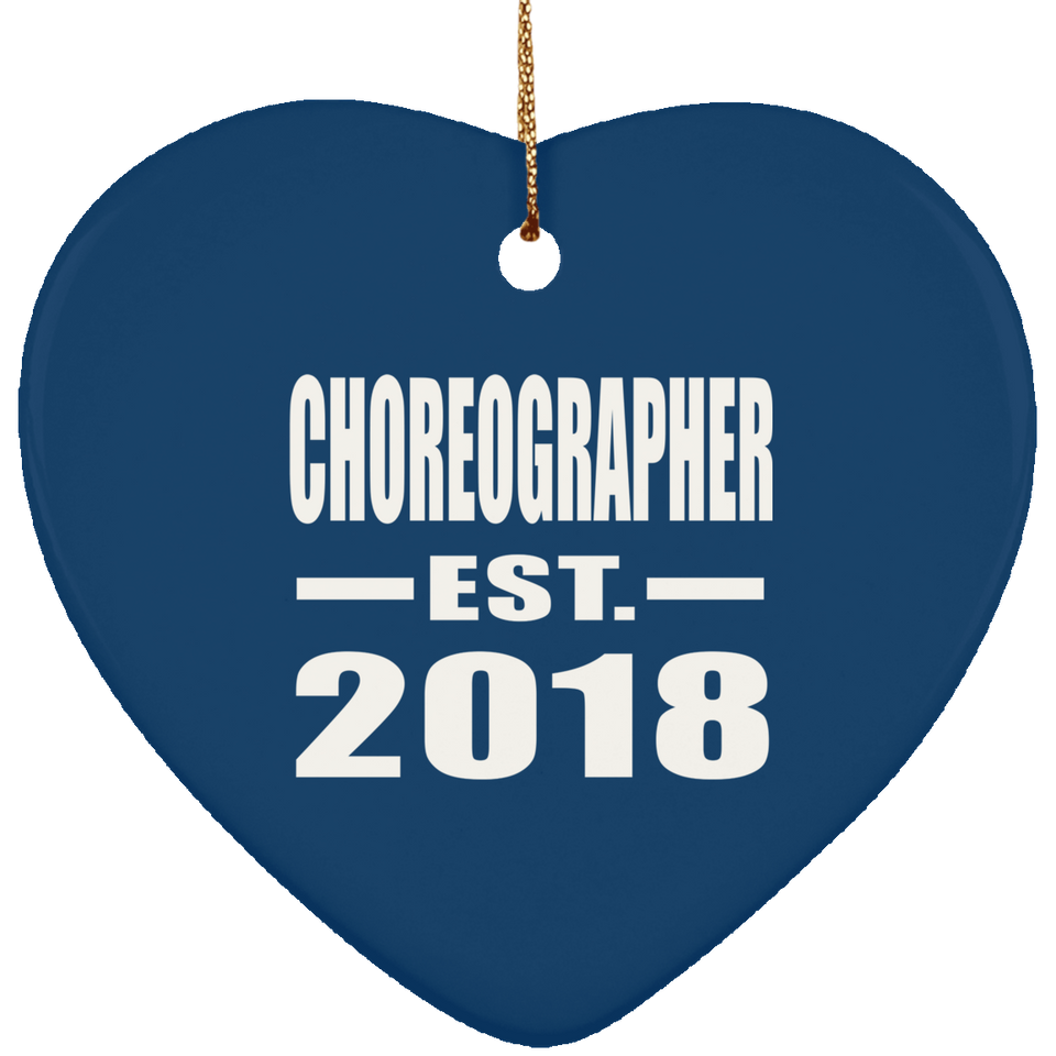Choreographer Established EST. 2018 - Heart Ornament