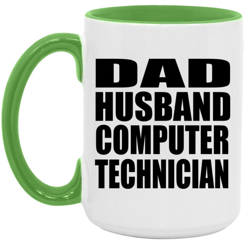 Dad Husband Computer Technician - 15oz Accent Mug Green
