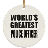 World's Greatest Police Officer - Circle Ornament
