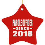 Parole Officer Since 2018 - Star Ornament