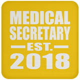Medical Secretary Established EST. 2018 - Drink Coaster