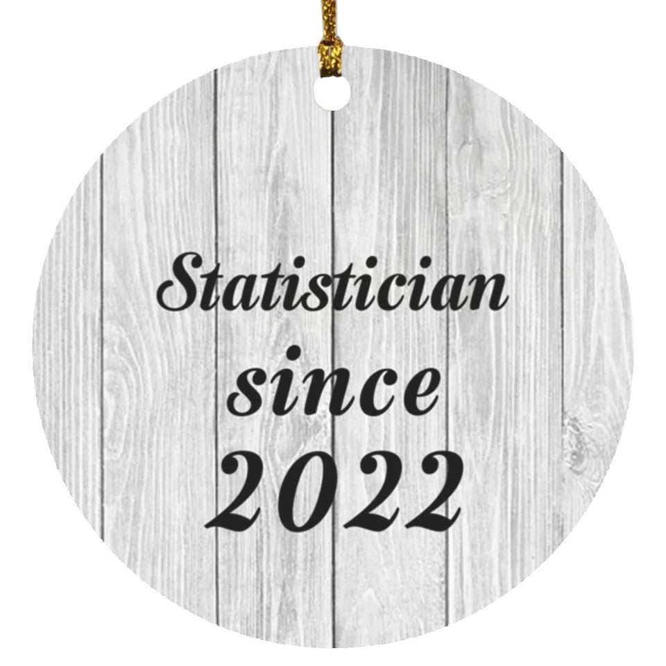 Statistician Since 2022 - Circle Ornament F
