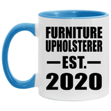 Furniture Upholsterer Established EST. 2020 - 11oz Accent Mug Blue