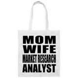 Mom Wife Market Research Analyst - Tote Bag White