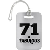 71st Birthday 71 & Fabulous - Luggage Bag Tag